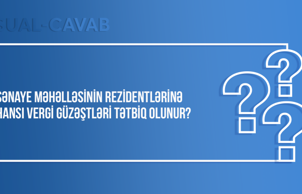 Sənaye məhəlləsinin rezidentlərinə hansı vergi güzəştləri tətbiq olunur?