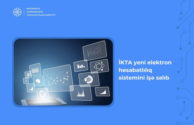 İKTA yeni elektron hesabatlılıq sistemini işə salıb