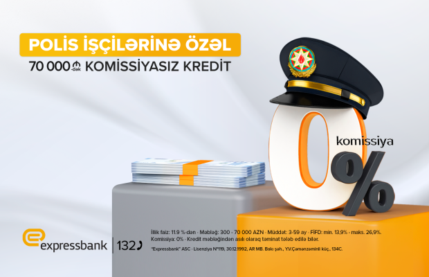 Polislərə komissiyasız kredit təklifi