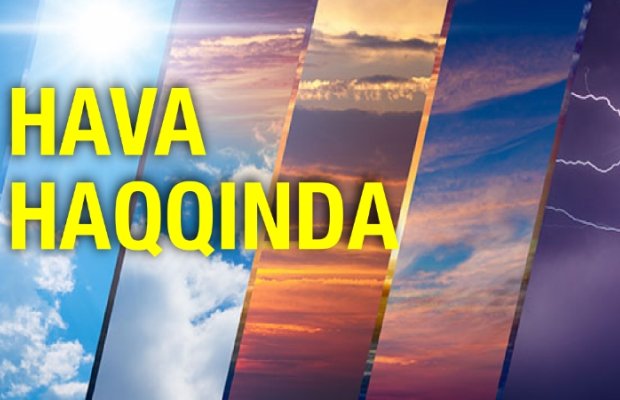 İyulda havanın temperaturu iqlim normasına yaxın olacaq