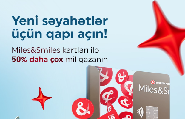 “Miles&Smiles PAŞA Bank” kart sahibləri üçün 50% əlavə mil kampaniyası!