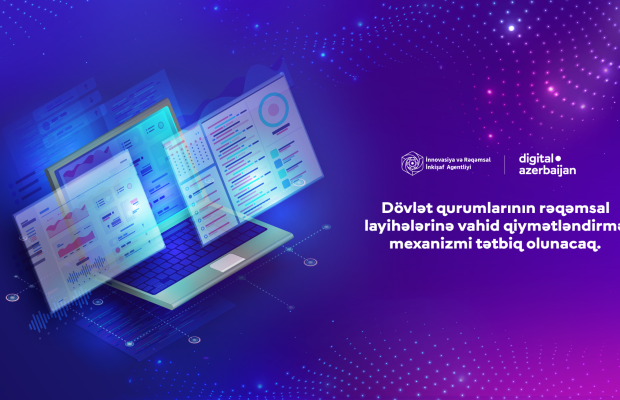 Dövlət qurumlarının rəqəmsal layihələrinə vahid qiymətləndirmə mexanizmi tətbiq olunacaq