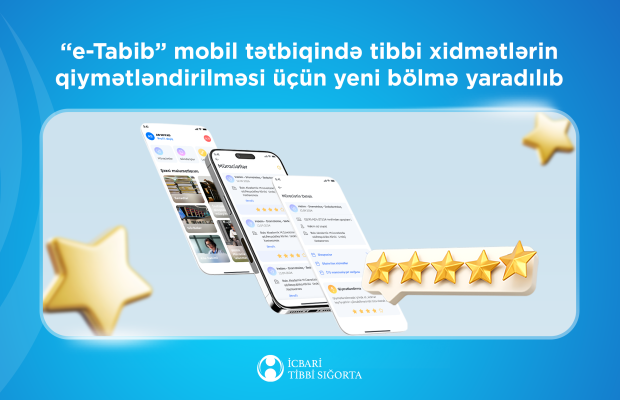 “e-Tabib” mobil tətbiqində tibbi xidmətlərin qiymətləndirilməsi üçün yeni bölmə yaradılıb