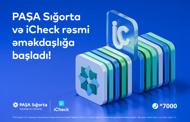 PAŞA Sığorta və “iCheck” mobil tətbiqi birgə əməkdaşlığını elan edir!