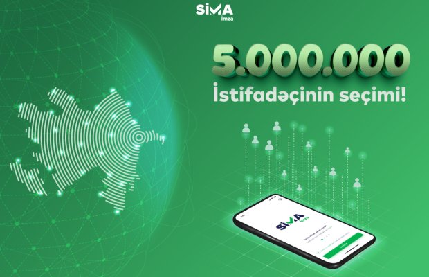 “SİMA İmza” tətbiqinin yüklənilmə sayı 5 milyonu ötüb