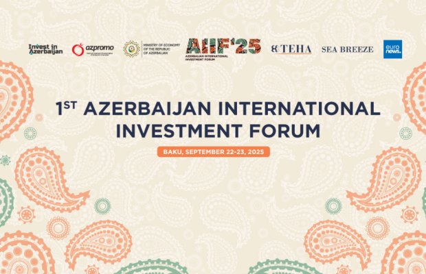 AIIF 2025: Strateji tərəfdaşlıqlar və yeni iqtisadi fürsətlər