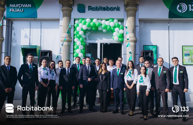 RABİTƏBANK YENİ KONSEPTLİ NAXÇIVAN FİLİALININ AÇILIŞINI ETDİ