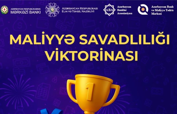 Məktəblilərarası Maliyyə Savadlılığı Viktorinasına Qeydiyyat Başladı!